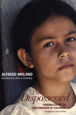 The Dispossessed - Alfredo Molano