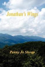 Jonathan's Wings - Penny Jo Shoup
