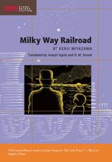 Milky Way Railroad - Kenji Miyazawa (author), Ryu Okazaki (illustrator), Joseph Sigrist (translator), D.M. Stroud (translator)