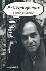 Art Spiegelman - Art Spiegelman (interviewee), Joseph Witek (editor)