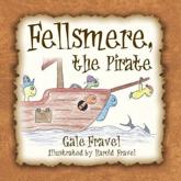 Fellsmere, the Pirate - Fravel, Gale
