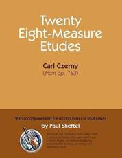 Twenty Eight-Measure Etudes [Of] Carl Czerny - Paul Sheftel