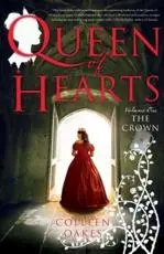 Queen of Hearts. Volume One The Crown