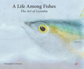 A Life Among Fishes