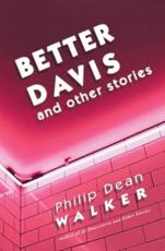 Better Davis and Other Stories