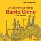 An Enterprising Path to Barrio Chino