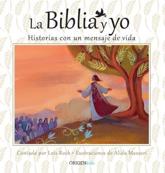 La Biblia y yo / The Bible and Me: Historias con un mensaje de vida