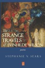 The Strange Travels of Svinhilde Wilson