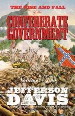 The Rise and Fall of the Confederate Government - Jefferson Davis (author), Lochlainn Seabrook (editor)