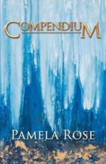 Compendium - Rose, Pamela