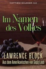 Im Namen Des Volkes - Lawrence Block (author), Sepp Leeb (translator)