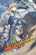 Death March to the Parallel World Rhapsody. 20 - Hiro Ainana