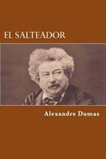 El Salteador - Alexandre Dumas