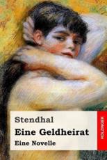 Eine Geldheirat - Stendhal (author), Arthur Schurig (translator)