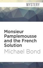 Monsieur Pamplemousse and the French Solution