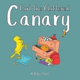 Carl the Cluttered Canary