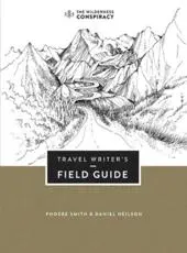 Travel Writer's Field Guide