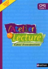 Atelier De Lecture CM2 - Cahier D'entrainement