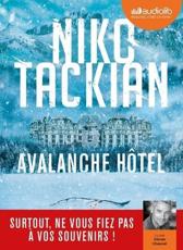 Avalanche Hotel (1 CD MP3) Lu Par Olivier Chauvel - Niko Tackian