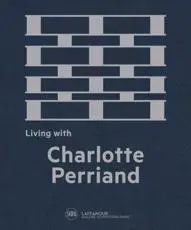 Living With Charlotte Perriand