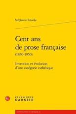 Cent ANS De Prose Francaise - Stephanie Smadja (author), Michel Murat (preface)