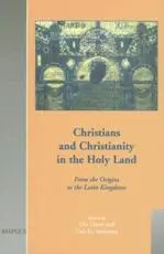 Christians and Christianity in the Holy Land
