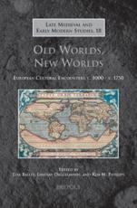 Old Worlds, New Worlds - Lisa Bailey, Lindsay Diggelmann, Kim M. Phillips