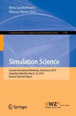 Simulation Science : Second International Workshop, SimScience 2019, Clausthal-Zellerfeld, May 8-10, 2019, Revised Selected Papers - Gunkelmann, Nina