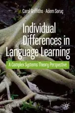 Individual Differences in Language Learning : A Complex Systems Theory Perspective