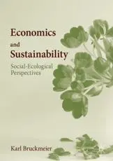 Economics and Sustainability : Social-Ecological Perspectives