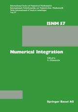 Numerical Integration : Proceedings of the Conference Held at the Mathematisches Forschungsinstitut Oberwolfach, October 4-10, 1981 - HÃ„MMERLIN