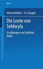 Die Leute Von Seldwyla: Erzahlungen Von Gottfried Keller - Keller