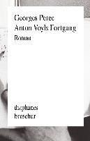 Anton Voyls Fortgang - Perec, Georges