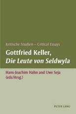 Gottfried Keller, Die Leute Von Seldwyla Kritische Studien - Critical Essays - Uwe (Hrsg Seja (editor), Hans-Joachim Hahn (editor)