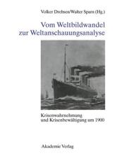 Vom Weltbildwandel Zur Weltanschauungsanalyse - Volker Drehsen (editor), Walter Sparn (editor)