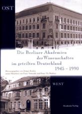 Die Berliner Akademien Der Wissenschaften Im Geteilten Deutschland 1945-1990 - JÃ¼rgen Kocka (editor), Peter NÃ¶tzoldt (contributions), Peter Th. Walther (contributions)