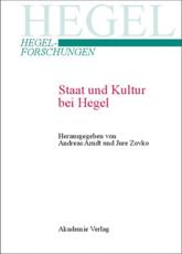 Staat Und Kultur Bei Hegel - Andreas Arndt (editor), Jure Zovko (editor)