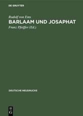 Barlaam Und Josaphat - Rudolf von Ems (author), Franz Pfeiffer (editor)