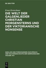Die Welt Der Galgenlieder Christian Morgensterns Und Der Viktorianische Nonsense - Ernst Kretschmer