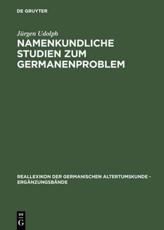 Namenkundliche Studien zum Germanenproblem - Udolph, JÃ¼rgen