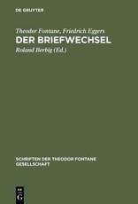 Der Briefwechsel - Theodor Fontane (author), Friedrich Eggers (author), Roland Berbig (editor)