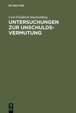 Untersuchungen Zur Unschuldsvermutung - Carl-Friedrich Stuckenberg