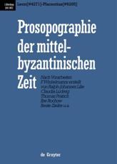 Prosopographie der mittelbyzantinischen Zeit, Bd 3, Leon (#4271) - Placentius (#6265) - et al.