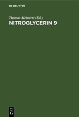 Nitroglycerin 9 - Hamburger Nitroglycerin-Symposion (9 : 1999 : Hamburg) (other), Thomas Meinertz (editor)