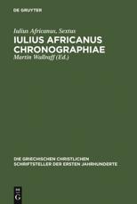 Iulius Africanus Chronographiae - Wallraff, Martin