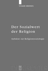 Der Sozialwert Der Religion - Volker Drehsen (author), Christian Albrecht (editor), Hans Martin Dober (editor), Birgit Weyel (editor)