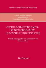Gesellschaftsdramen, KÃ¼nstlerdramen, Lustspiele Und Einakter - Marianne Henn (editor)