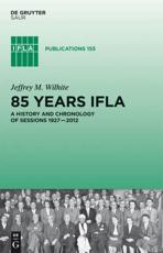 85 Years IFLA - Jeffrey M. Wilhite