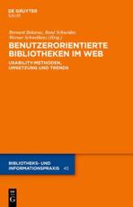 Benutzerorientierte Bibliotheken Im Web - Bernard Bekavac (editor), RenÃ© Schneider (editor), Werner Schweibenz (editor)