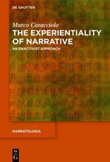 The Experientiality of Narrative - Marco Caracciolo